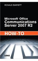 Microsoft Office Communications Server 2007 R2 How-To