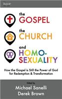 The Gospel, the Church, and Homosexuality