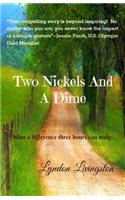 Two Nickels And A Dime