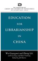 Education for Librarianship in China