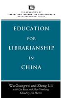 Education for Librarianship in China