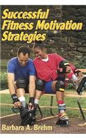 Successful Fitness Motivation Strategies