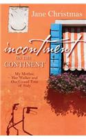 Incontinent on the Continent