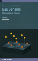Gas Sensors: Materials and devices