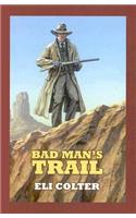 Bad Man's Trail