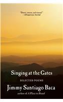 Singing at the Gates: Selected Poems