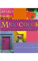 Mexicolor: The Spirit of Mexican Design