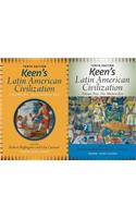Keen's Latin American Civilization, 2-Volume SET