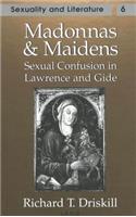 Madonnas and Maidens: Sexual Confusion in Lawrence and Gide