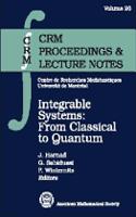 Integrable Systems: From Classical to Quantum(CRM Proceedings & Lecture Notes)
