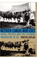 Neither Cargo nor Cult