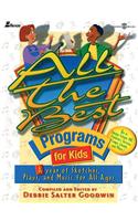 All the Best Programs for Kids: A Year of Sketches, Plays and Music for All Ages