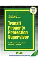 Transit Property Protection Supervisor: Passbooks Study Guide