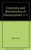 Chemistry and Biochemistry of Flavoenzymes