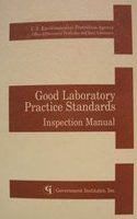 Good Laboratory Practice Standards Inspection Manual: (English)
