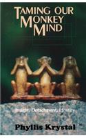 Taming Our Monkey Mind: Insight, Detachment, Identity