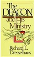 The Deacon and His Ministry