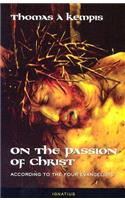On the Passion of Christ According to the Four Evangelists