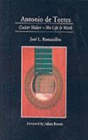 Antonio De Torres, Guitar Maker