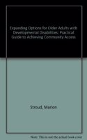 Expanding Options for Older Adults with Developmental Disabilities