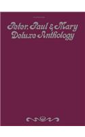 Peter, Paul, & Mary - Deluxe Anthology