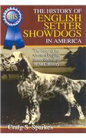 A History of English Setter Showdogs in America
