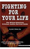 Fighting for Your Life