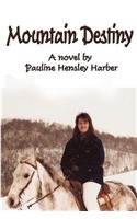 Mountain Destiny