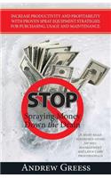 Stop Spraying Money Down the Drain