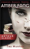 Amber Fang: The Hunted