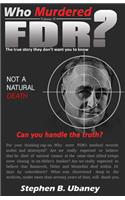 Who Murdered FDR?