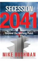 Secession 2041: Beyond the Melting Point