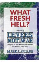 What Fresh Hell?