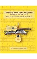 First Book of Songs, Dances and Fantasies Guillaume Morlaye (1552)