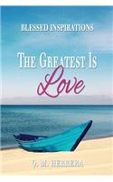 Greatest Is Love