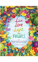 Live Love Light and Fruits from Olenko's Kitchen and Friends: Rainbow Diet Around the World