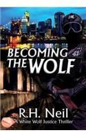 Becoming The Wolf