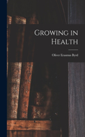 Growing in Health