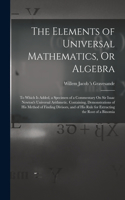 Elements of Universal Mathematics, Or Algebra