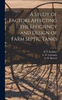Study of Factors Affecting the Efficiency and Design of Farm Septic Tanks