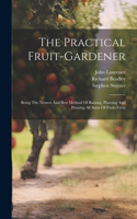 Practical Fruit-gardener