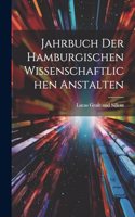 Jahrbuch der Hamburgischen Wissenschaftlichen Anstalten