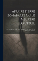 Affaire Pierre Bonaparte Ou Le Meurtre D'auteuil