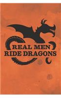 Real Men Ride Dragons