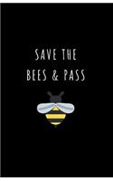 Save the Bees & Pass