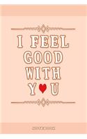 I Feel Good with You