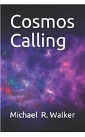 Cosmos Calling: (1 Order)