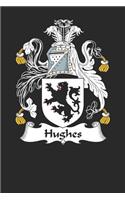 Hughes: Hughes Coat of Arms and Family Crest Notebook Journal (6 x 9 - 100 pages)