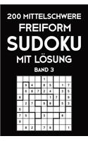 200 Mittelschwere Freiform Sudoku Mit Lösung Band 3