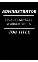 Funny Administration Notebook
